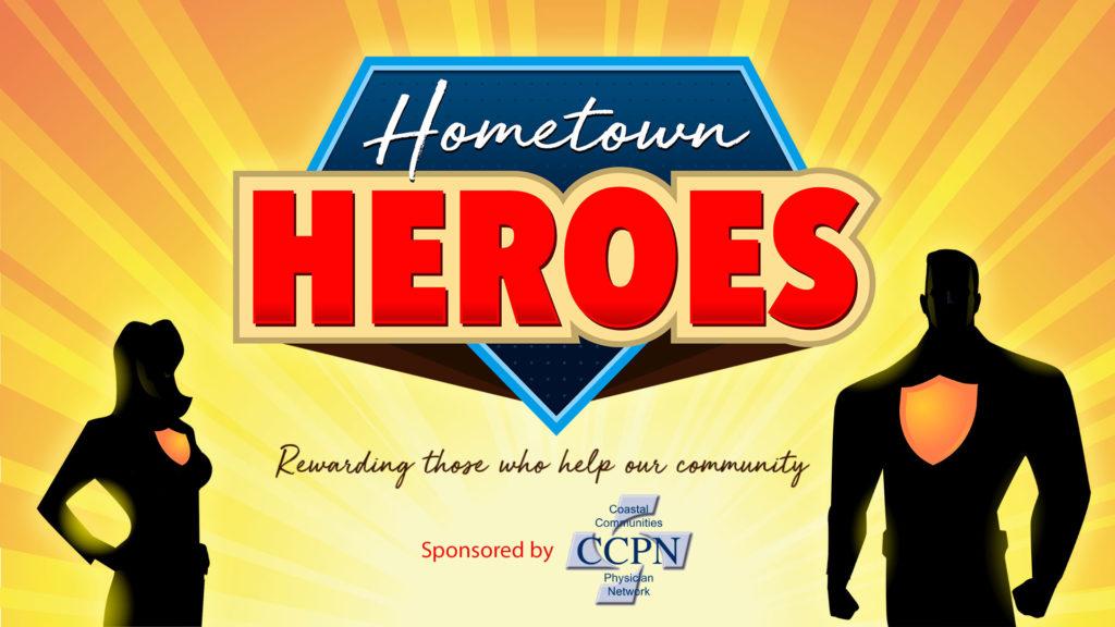 CCPN is proud to be the exclusive sponsor of this year’s Hometown Heroes!